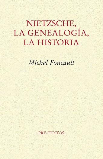 NIETZSCHE LA GENEALOGIA LA HISTORIA | 9788485081974 | FOUCAULT, MICHEL