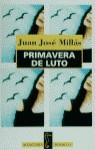 PRIMAVERA DE LUTO (BUTXACA) | 9788420478340 | JUAN JOSE MILLAS