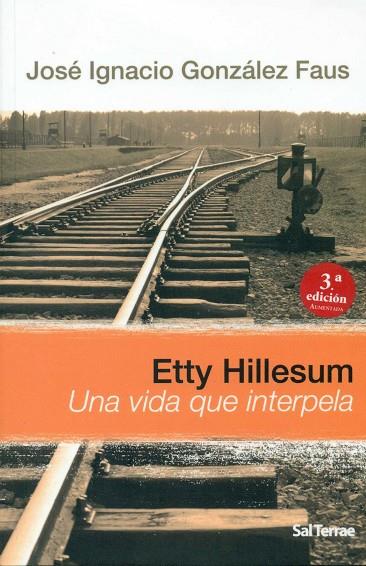 ETTY HILLESUM UNA VIDA QUE INTERPELA | 9788429326604 | JOSE IGNACIO GONZALEZ FAUS