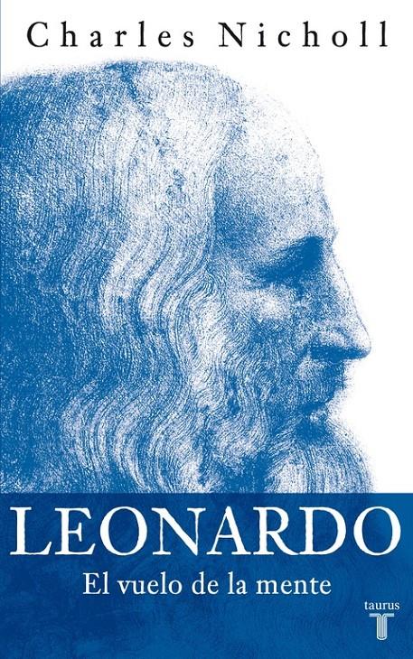 LEONARDO EL VUELO DE LA MENTE | 9788430605781 | NICHOLL, CHARLES