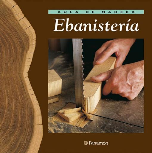 EBANISTERIA (AULA DE MADERA) | 9788434222205 | GIBERT, VICENÇ