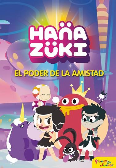 HANAZUKI 3  EL PODER DE LA AMISTAD | 9788408183402 | HANAZUKI