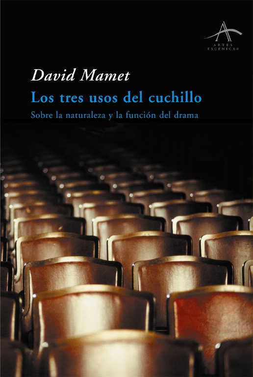 LOS TRES USOS DEL CUCHILLO | 9788484281016 | MAMET, DAVID