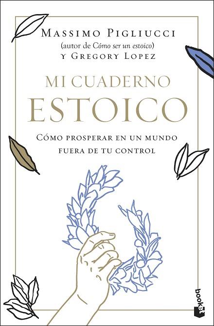 Mi cuaderno estoico | 9788408292340 | Massimo Pigliucci & Gregory Lopez