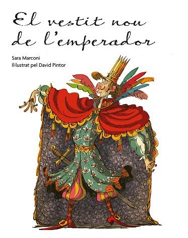 EL VESTIT NOU DE L´EMPERADOR | 9788491456377 | SARA MARCONI & DAVID PINTOR