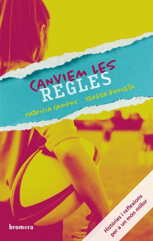 CANVIEM LES REGLES | 9788490264676 | TERESA BROSETA FANDOS & PATRICIA CAMPOS DOMENECH