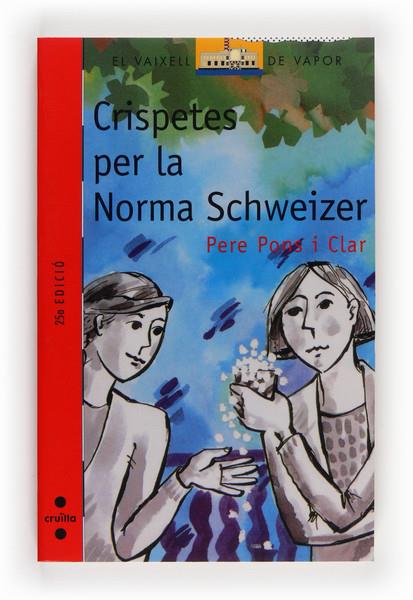 CRISPETES PER LA NORMA SCHWEIZER | 9788476298589 | PONS I CLAR, PERE