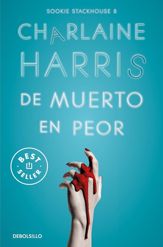 De muerto en peor | 9788466371100 | CHARLAINE HARRIS