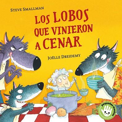 LOS LOBOS QUE VINIERON A CENAR | 9788448855765 | STEVE SMALLMAN