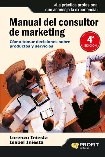 MANUAL DEL CONSULTOR DE MARKETING | 9788496998063 | INIESTA, LORENZO & ISABEL