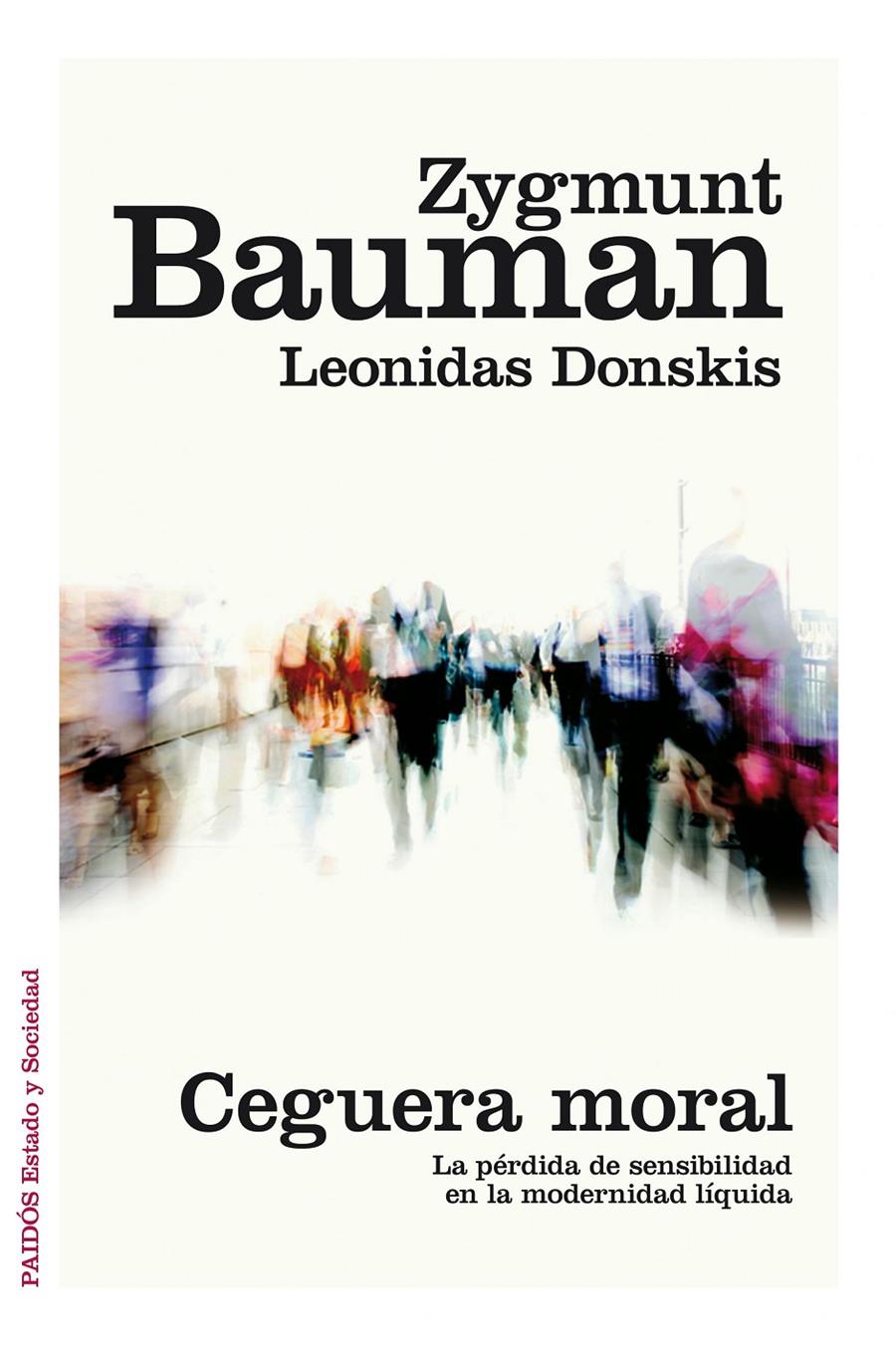 CEGUERA MORAL | 9788449331039 | BAUMAN, ZYGMUNT & DONSKIS, LEONIDAS