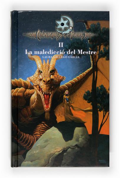 MALEDICCIO DEL MESTRE, LA CRONIQUES DE LA TORRE 2 | 9788466120036 | LAURA GALLEGO GARCIA