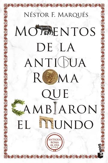 Momentos de la antigua Roma que cambiaron el mundo | 9788467074581 | Nestor F. Marques