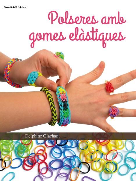 POLSERES AMB GOMES ELASTIQUES | 9788490342862 | GLACHANT, DELPHINE