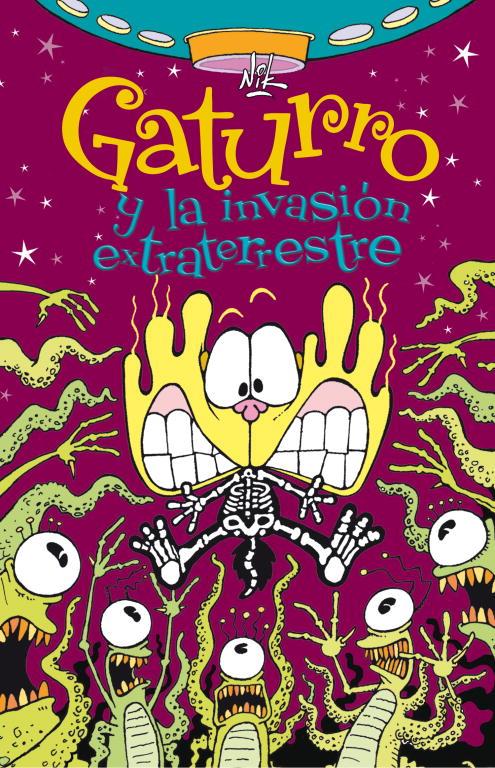 GATURRO Y LA INVASION EXTRATERRESTRE | 9788484417606 | NIK