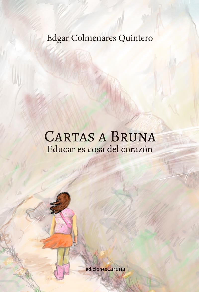 Cartas a Bruna | 9788419890535 | EDGAR COLMENARES QUINTERO