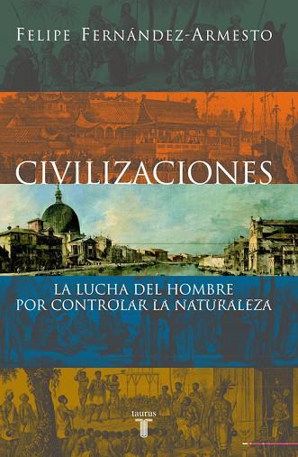 CIVILIZACIONES | 9788430604760 | FELIPE FERNANDEZ-ARMESTO