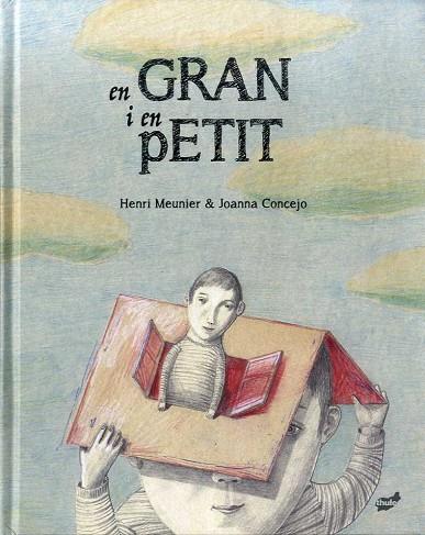 En gran i en petit | 9788418702181 | Henri Meunier & Joanna Concejo