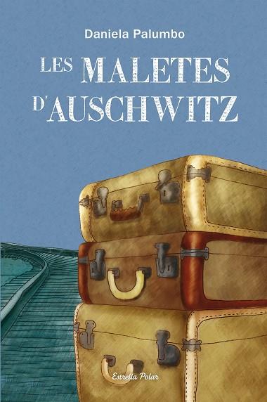 MALETES D'AUSCHWITZ | 9788499327686 | DANIELA PALUMBO