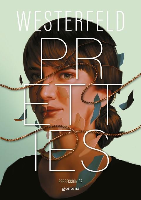 Traicion 02 Pretties Perfeccion | 9788410298828 | Scott Westerfeld