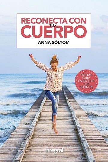 RECONECTA CON TU CUERPO | 9788491181866 | ANNA SOLYOM