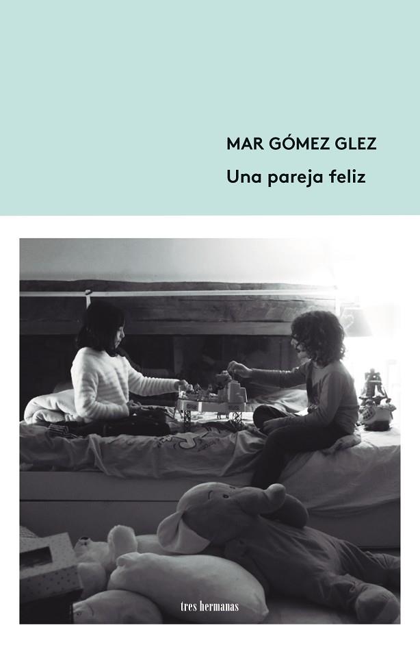 UNA PAREJA FELIZ | 9788412337860 | MAR GÓMEZ GLEZ