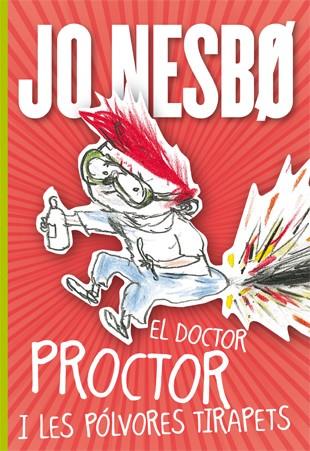 EL DOCTOR PROCTOR I LES POLVORES TIRAPETS | 9788424642907 | JO NESBO