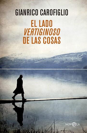 EL LADO VERTIGINOSO DE LAS COSAS | 9788490604724 | GIANRICO CAROFIGLIO