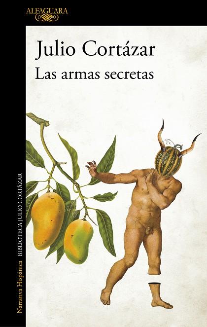 LAS ARMAS SECRETAS | 9789505111930 | JULIO CORTAZAR