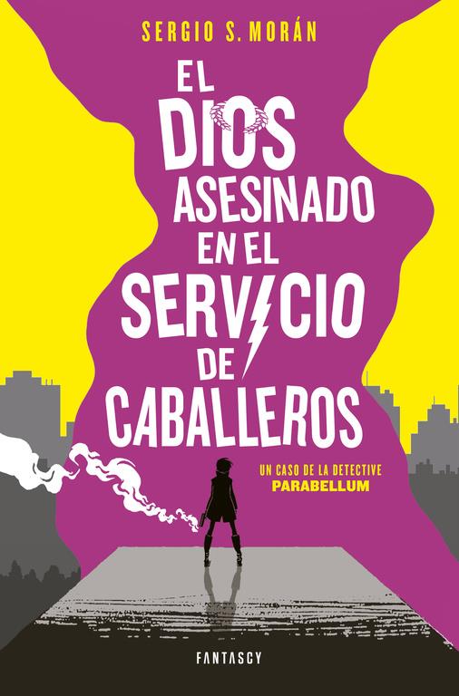 EL DIOS ASESINADO EN EL SERVICIO DE CABALLEROS | 9788415831860 | MORAN, SERGIO S.