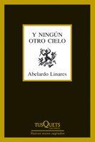 Y NINGUN OTRO CIELO | 9788483832325 | LINARES, ABELARDO