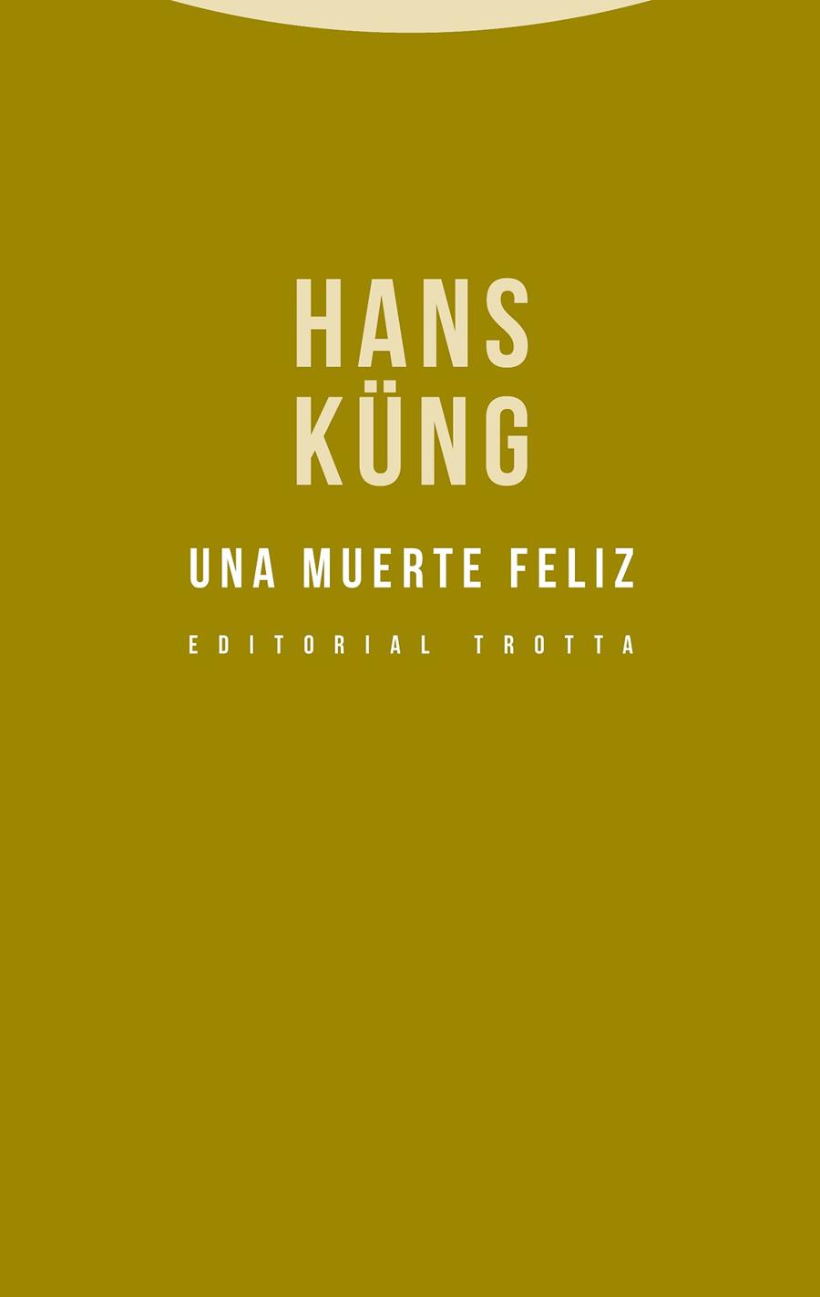 Una muerte feliz | 9788498796322 | HANS KUNG