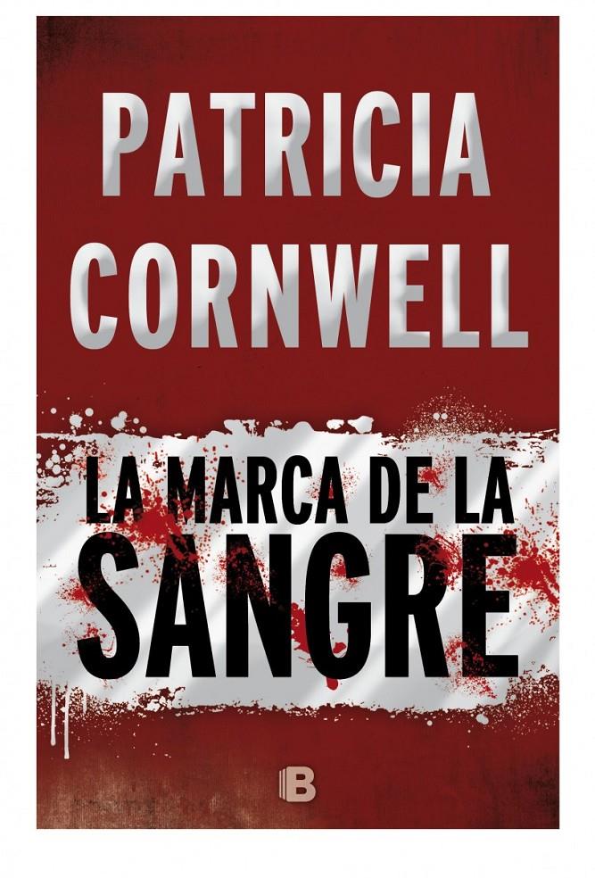 LA MARCA DE LA SANGRE | 9788466658775 | PATRICIA CORNWELL