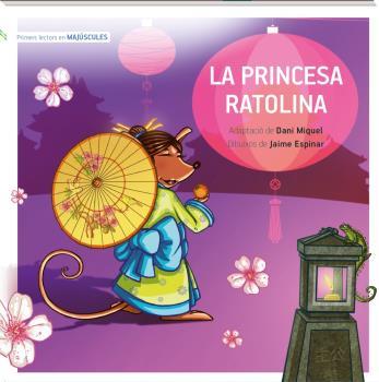 LA PRINCESA RATOLINA | 9788419913203 | DANI MIQUEL ANTICH