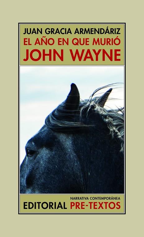 El año en que murió John Wayne | 9788418935442 | Juan Garcia Armendáriz