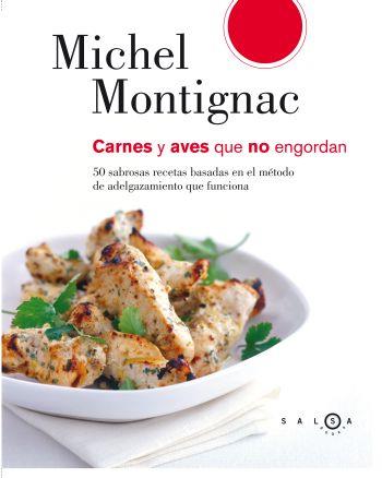 CARNES Y AVES QUE NO ENGORDAN | 9788496599390 | MICHEL MONTIGNAC