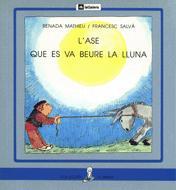 ASE QUE ES VA BEURE LA LLUNA, L' (PAL) | 9788424622558 | MATHIEU, RENADA