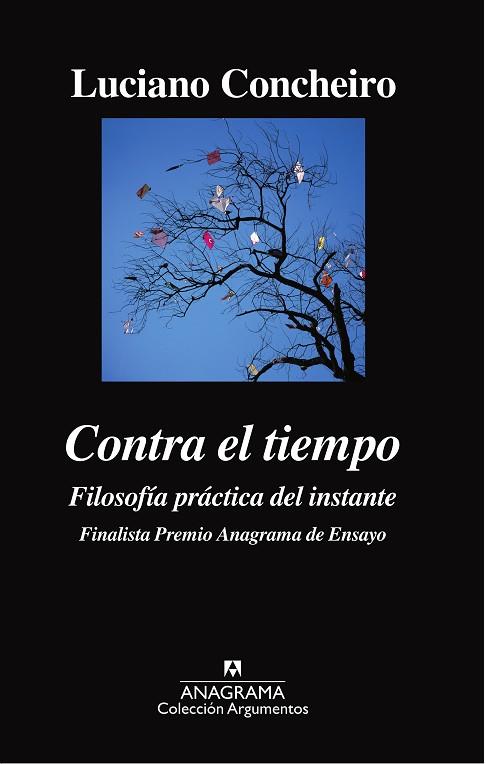 CONTRA EL TIEMPO FILOSOFIA PRACTICA DEL INSTANTE | 9788433964090 | CONCHEIRO, Luciano