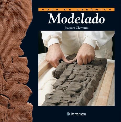 MODELADO (AULA DE CERAMICA) | 9788434222007 | CHAVARRIA, JOAQUIM