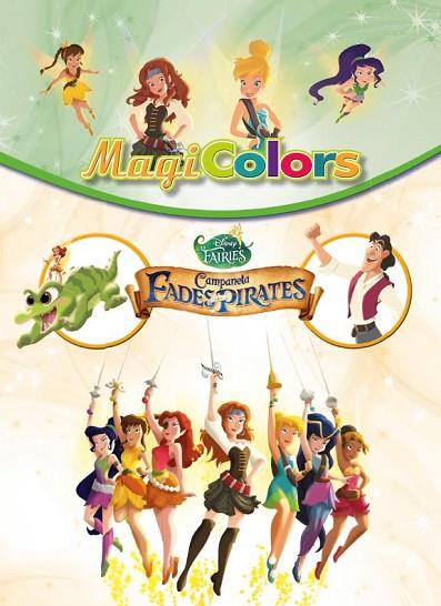 CAMPANETA FADES I PIRATES MAGICOLORS | 9788490571385 | AUTORS, DIVERSOS