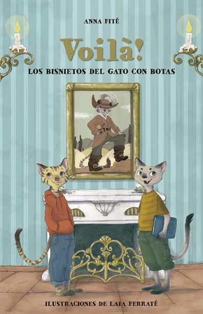 VOILA LOS BISNIETOS DEL GATO CON BOTAS | 9788424662837 | ANNA FITE & LAIA FERRATE