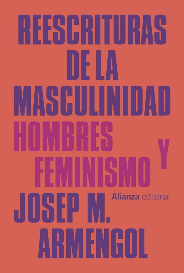 REESCRITURAS DE LA MASCULINIDAD | 9788413628349 | JOSEP MARIA ARMENGOL