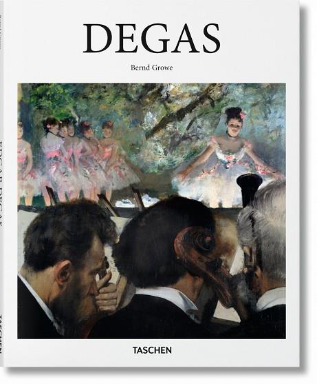 DEGAS | 9783836563246 | BERND GROWE