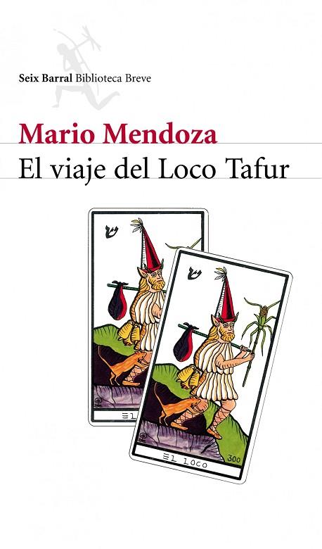 EL VIAJE DEL LOCO TAFUR | 9788432211683 | MENDOZA, MARIO