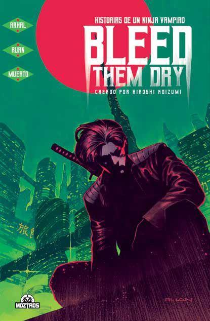 BLEED THEM DRY HISTORIAS DE UN NINJA VAMPIRO | 9788418955075 | ELLIOT RAHAL & DIKE RUAN