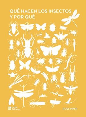 QUE HACEN LOS INSECTOS Y POR QUE | 9788418735677 | ROSS PIPER