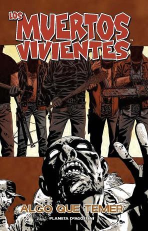 LOS MUERTOS VIVIENTES 17 ALGO QUE TEMER | 9788468477473 | KIRKMAN & ADLARD & RATHBURN