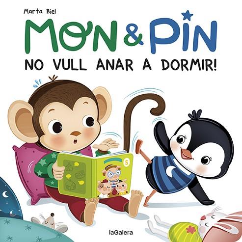MON & PIN NO VULL ANAR A DOMIR! | 9788424672621 | MARTA BIEL