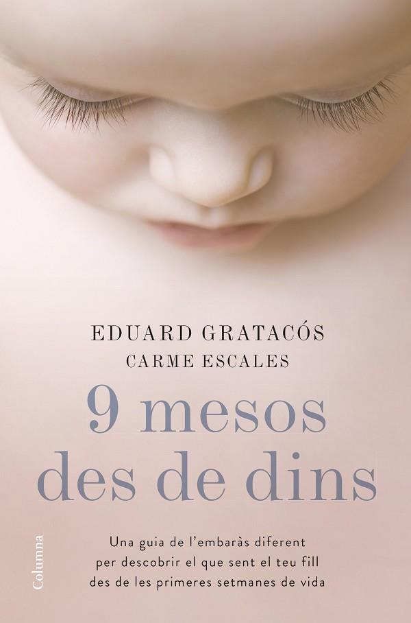 9 MESOS DES DE DINS | 9788466422673 | GRATACÓS,Eduard ; ESCALES, Carme