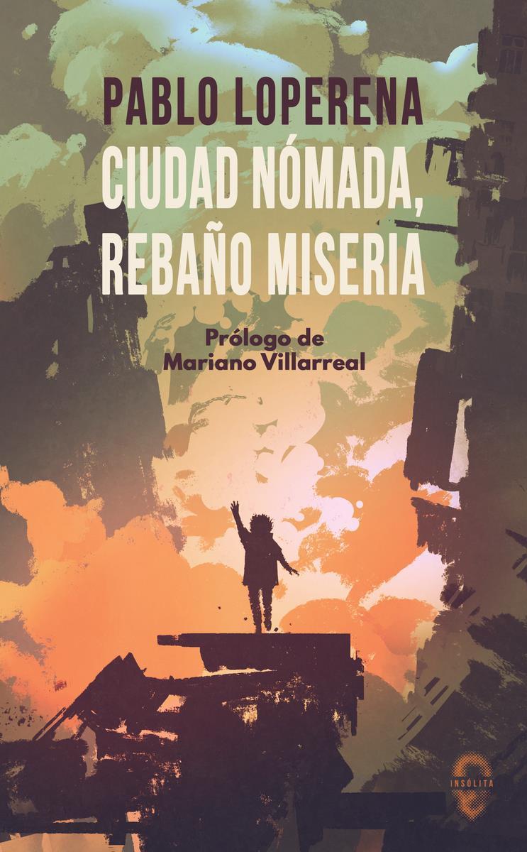 Ciudad nomada rebaño miseria | 9788412104349 | PABLO LOPERENA